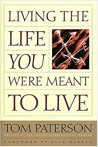 Living The Life You Were Meant to Live - Tom Paterson